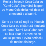 Rusia a înlocuit Coca-Cola cu ”Komi-Cola”. Seamănă la gust cu Mona-Cola de la noi, doar că a noastră e albastră