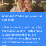 Cine este Ibrahim, noul iubit al Anamariei Prodan